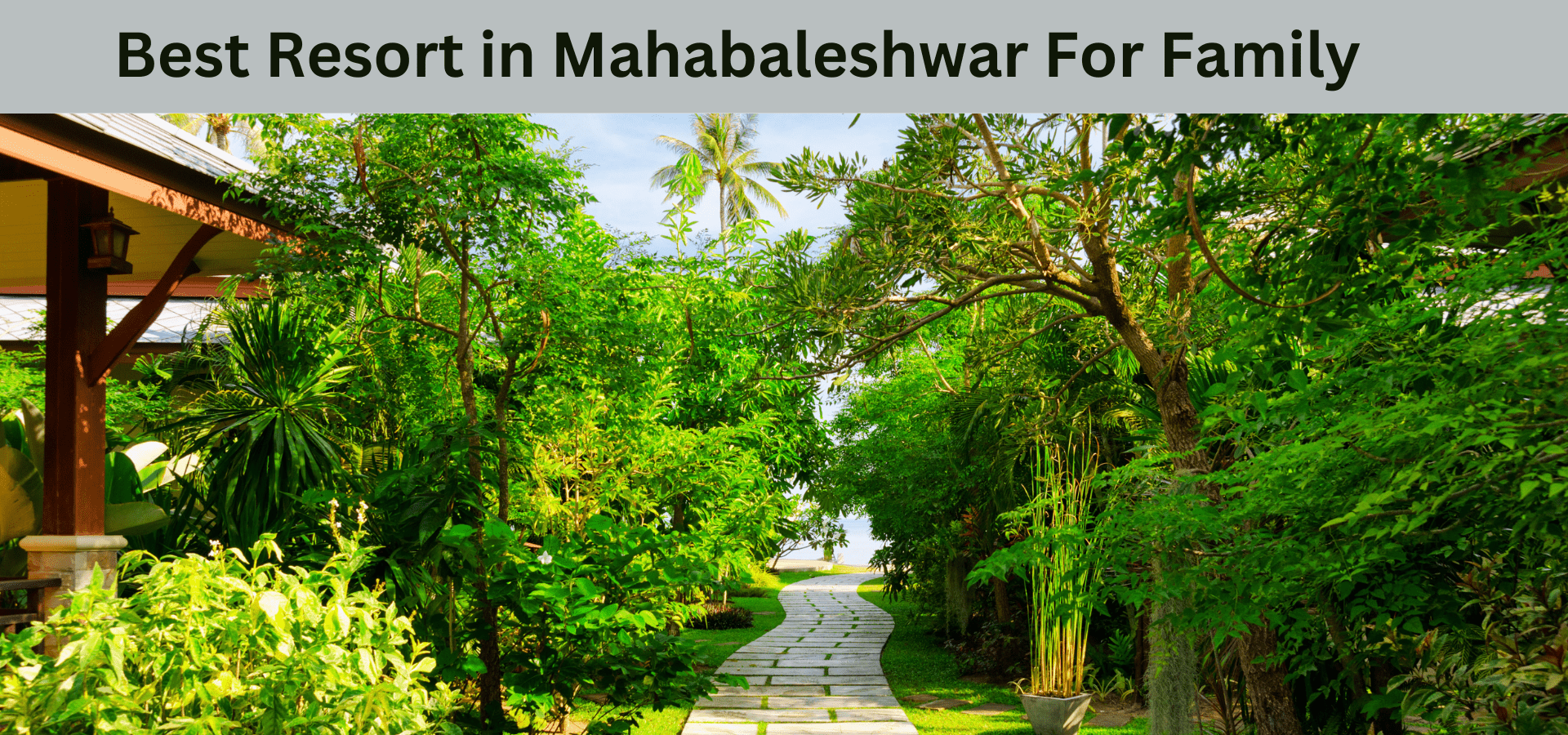 Best Resort in Mahabaleshwar For Family