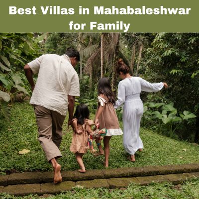 Best Villas in Mahabaleshwar for Family