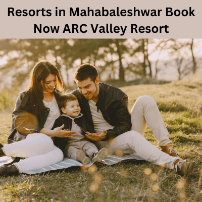 Resorts in Mahabaleshwar Book Now ARC Valley Resort