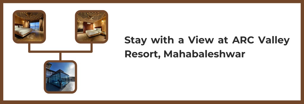 Stay with a View at ARC Valley Resort, Mahabaleshwar